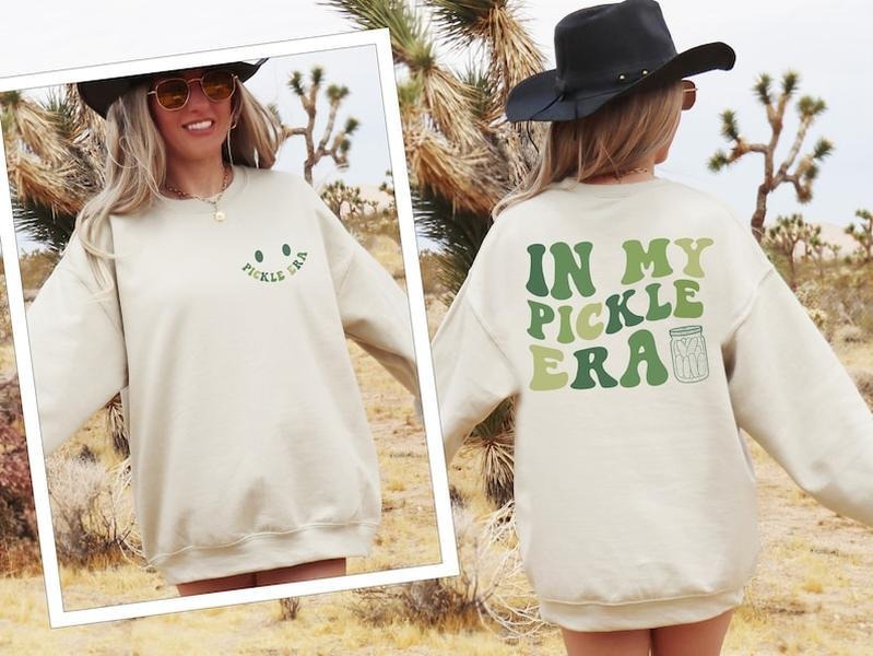 In My Pickle Era Sweatshirt, Pickle Lover T-shirt, Funny Pickles Shirt, Pickle Jar Gift trend, 2 side  Hoodie and Sweater; T-shirt Cotton Polyester