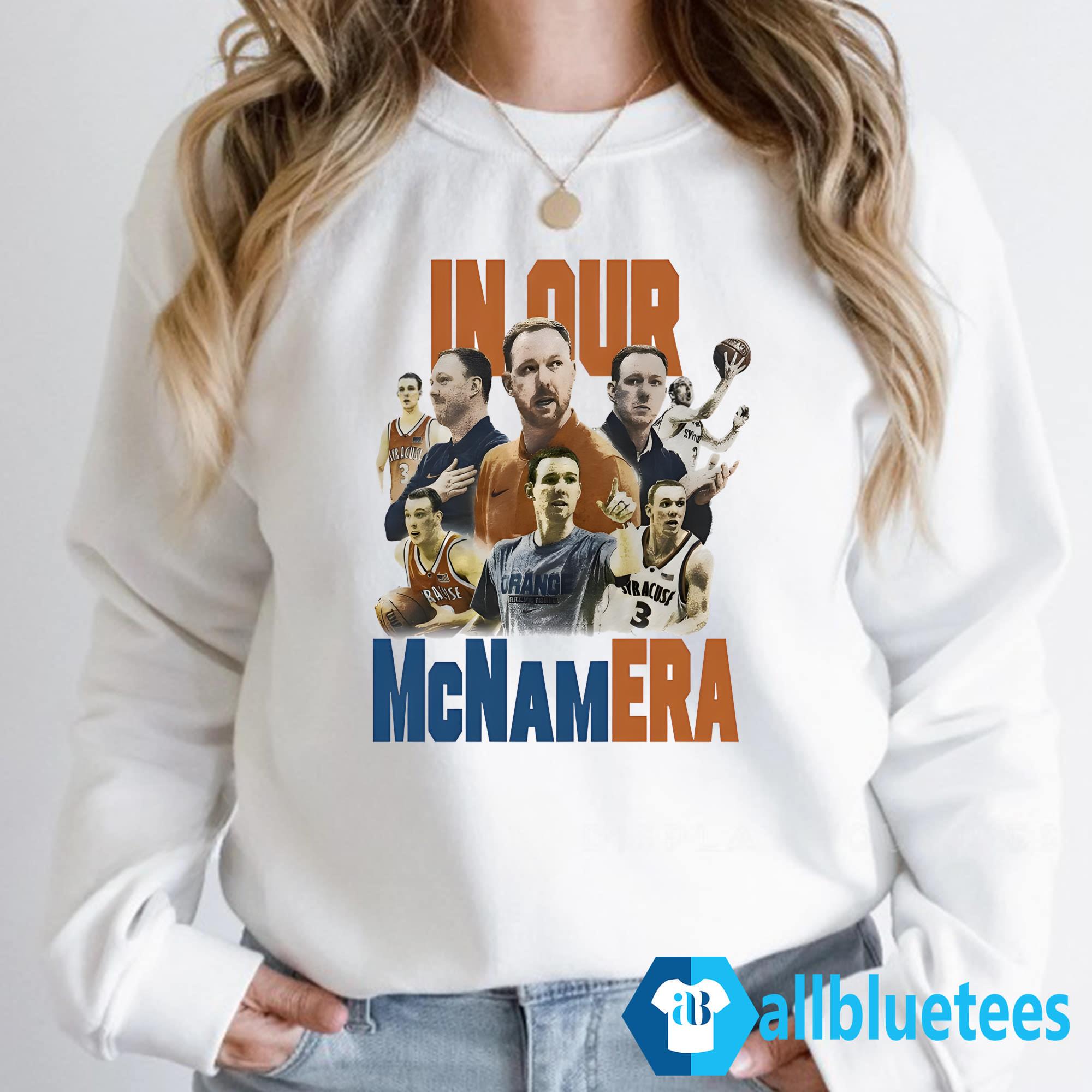 In Our McNamEra Shirt