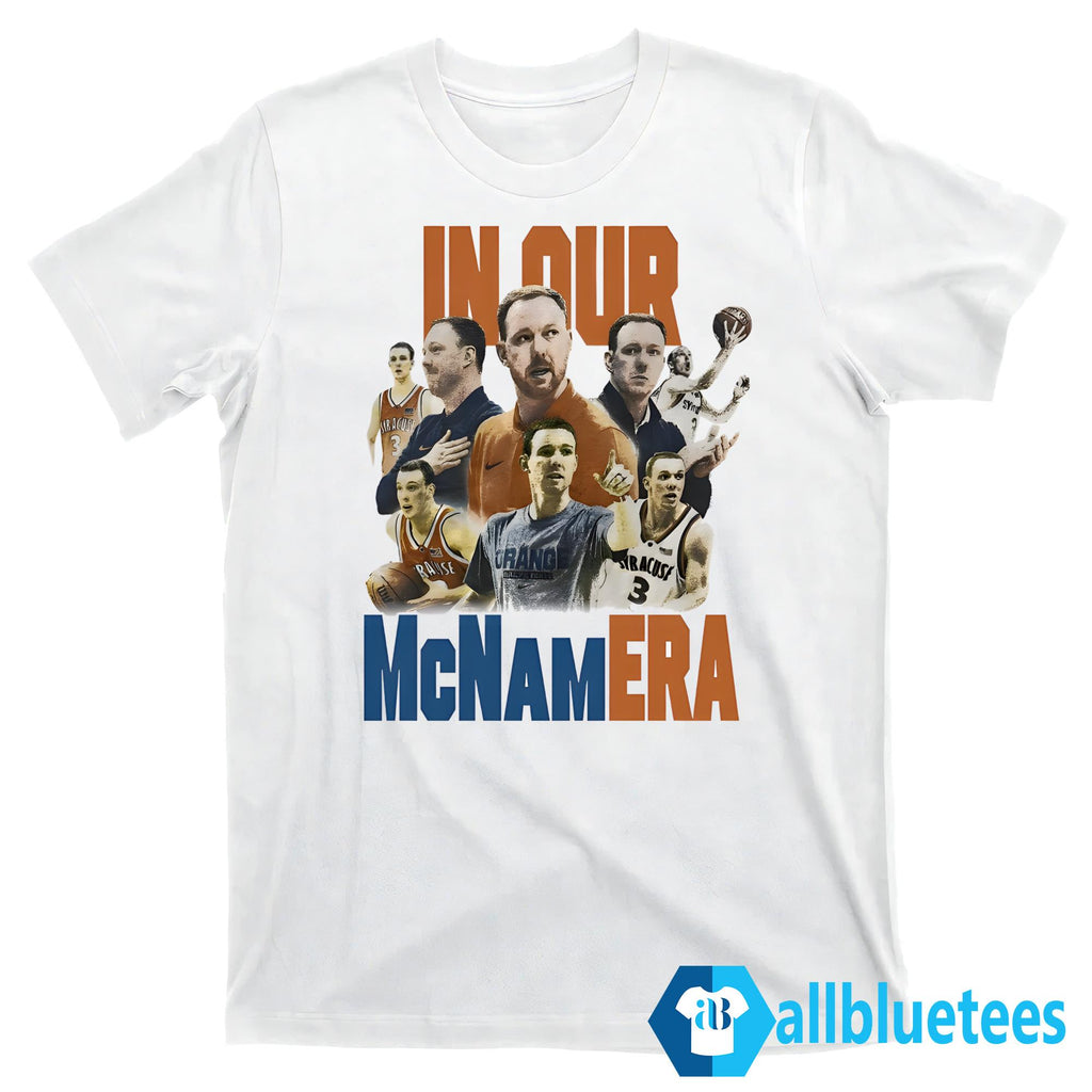 In Our McNamEra Shirt