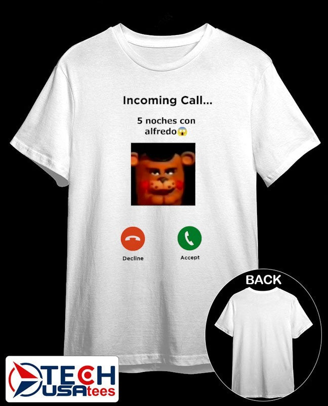 Incoming call 5 noches con alfredo Freddy Fazbear shirt