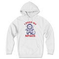I Need My Space - Front Print (Adult Hoodie) T-Shirts, Sweatshirt | CoreVibeTees.com (Image 1)