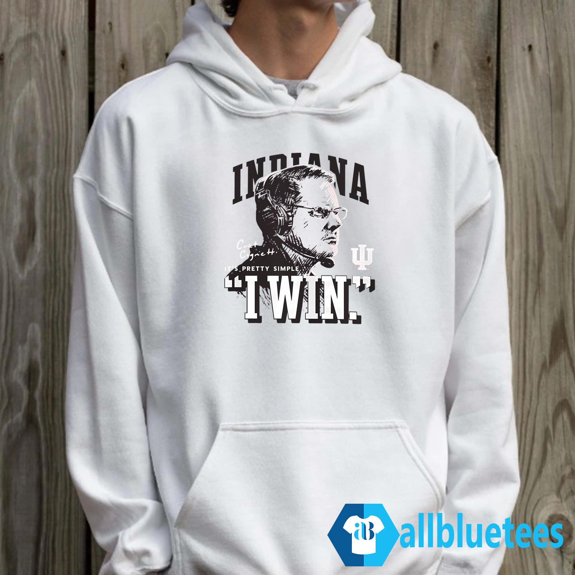 Indiana Curt Cignetti It’s Pretty Simple I Win Shirt