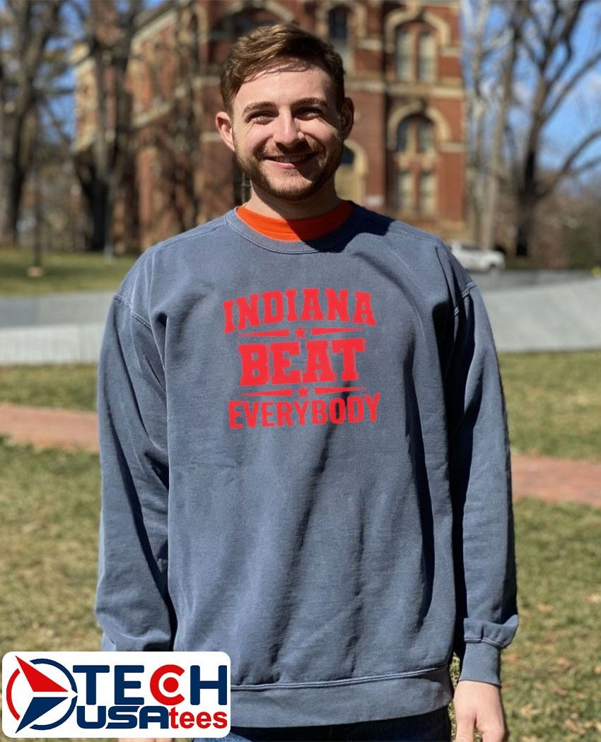Indiana beat everybody shirt