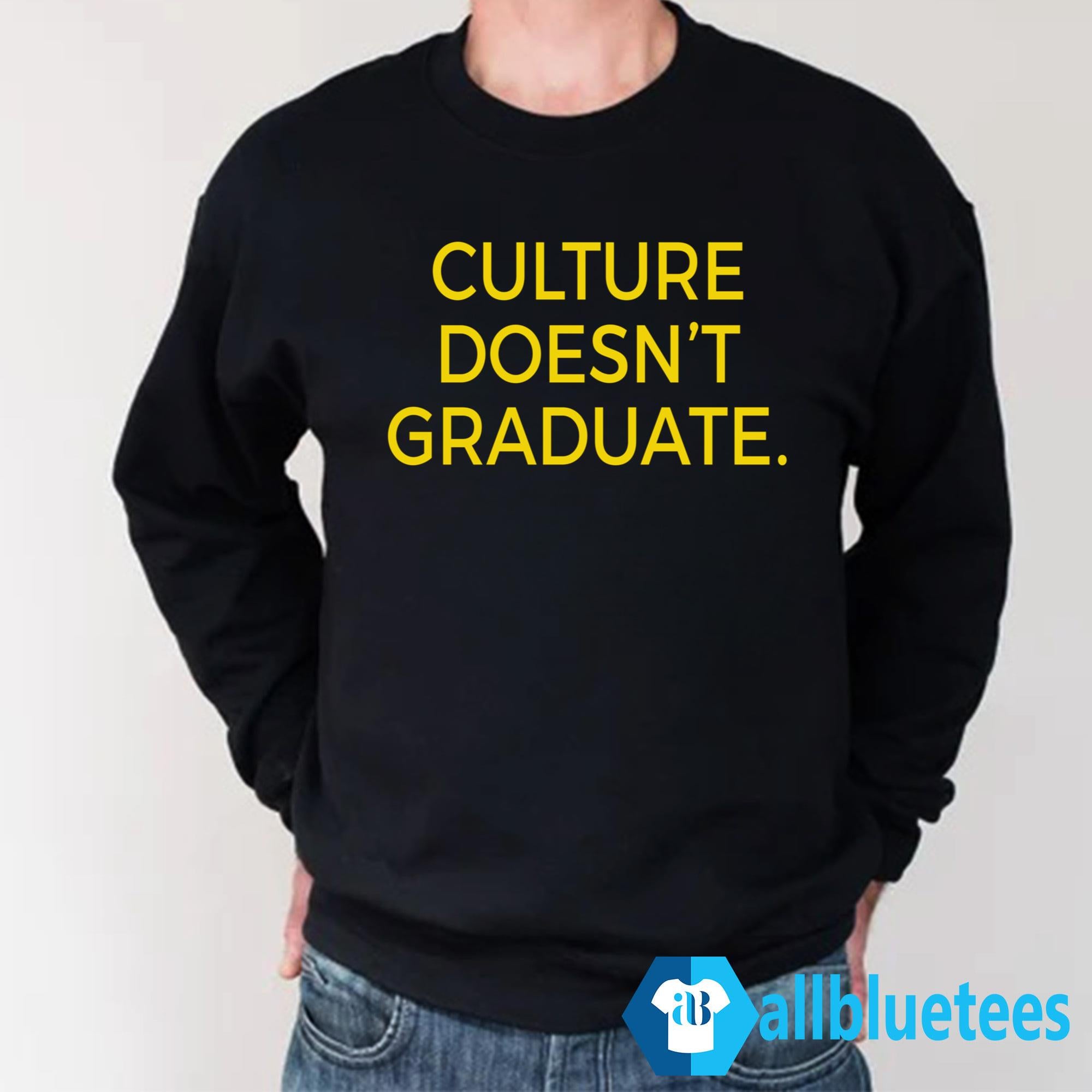 Iowa Culture Doesn’t Graduate Shirt