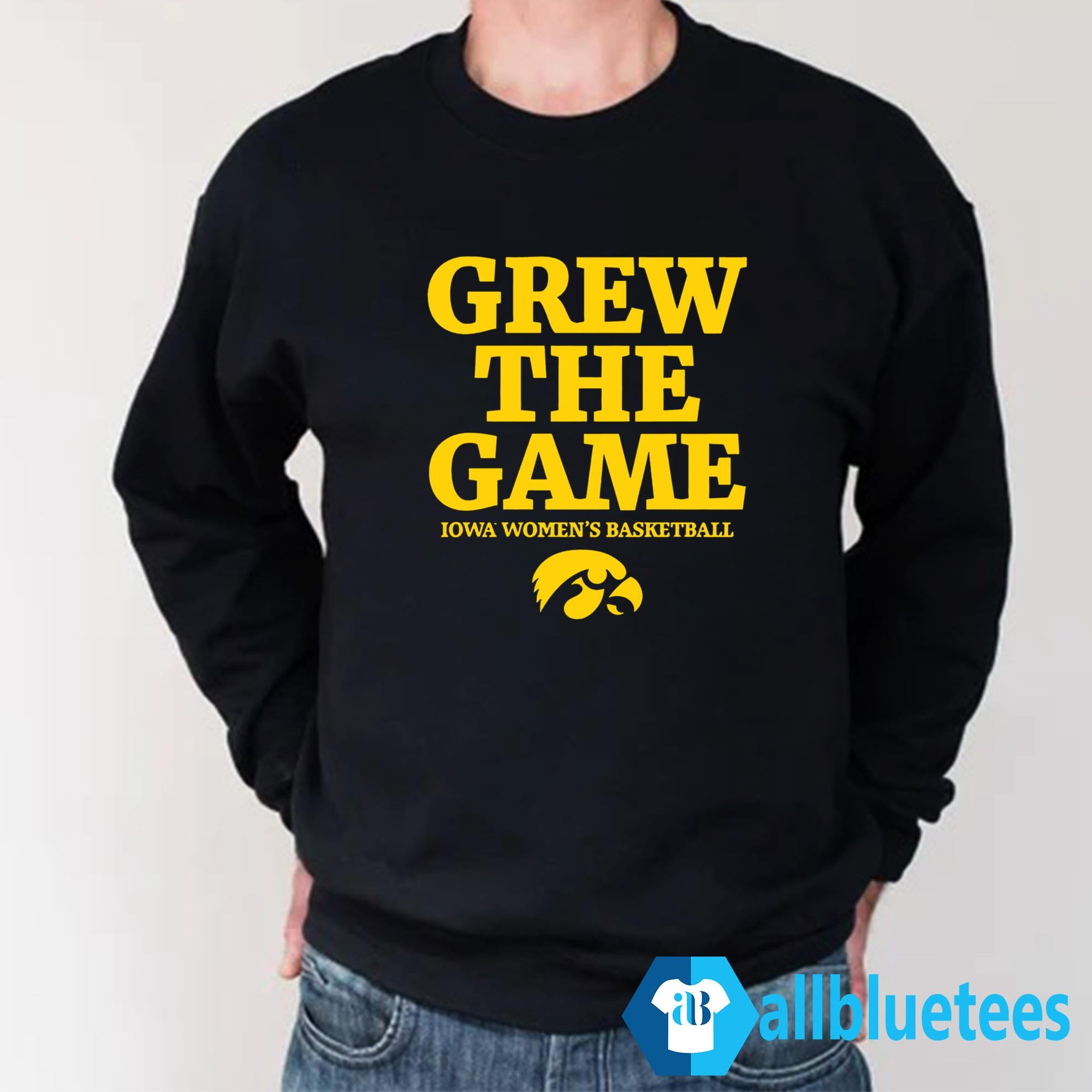 Iowa Women’s Basketball Grew The Game Shirt