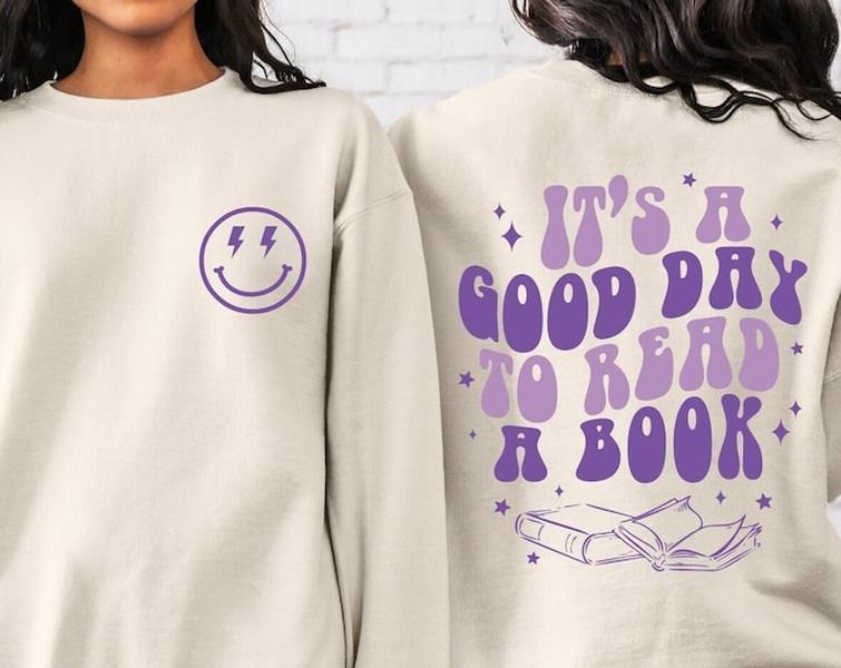 It's A Good Day To Read A Book Sweatshirt, Retro Book Sweater, Trendy Groovy Book Back Hoodie and Sweater; T-shirt