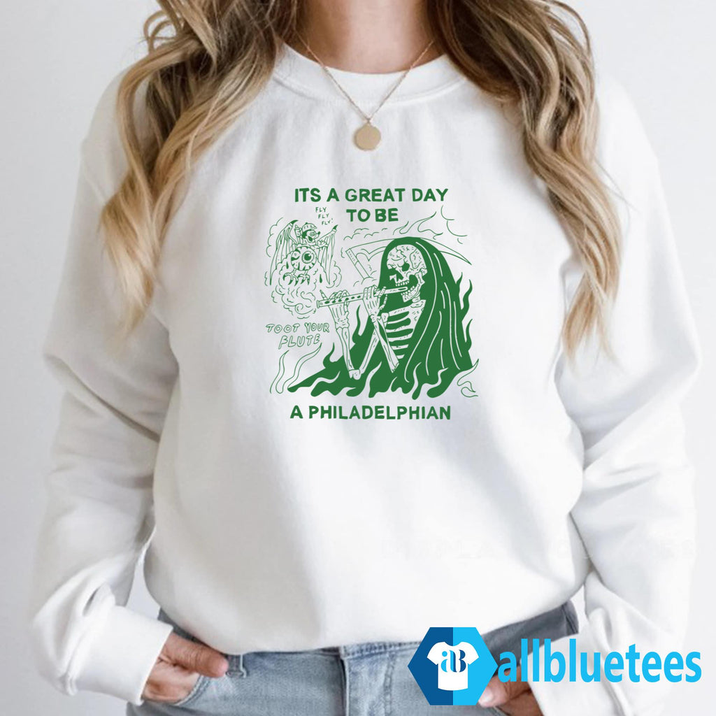 It’s A Great Day To Be A Philadelphian Shirt
