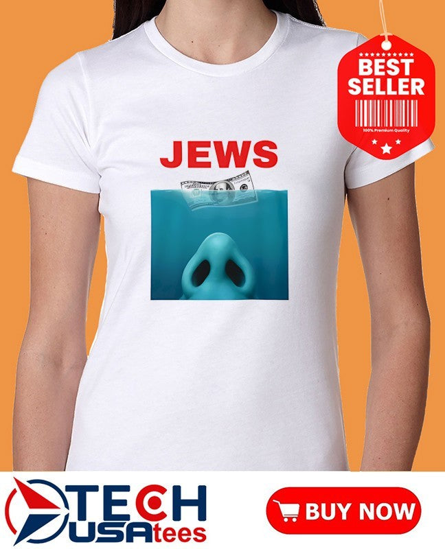 JEWS nose dollar shirt