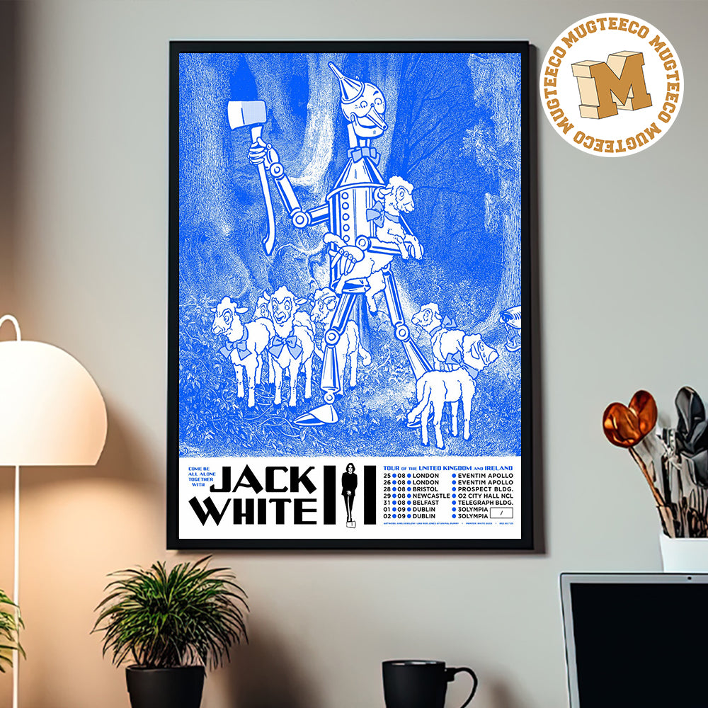 Jack White Come Be All Alone Together With Tour Of The United Kingdom And Ireland 2026 Home Decor Poster Canvas
