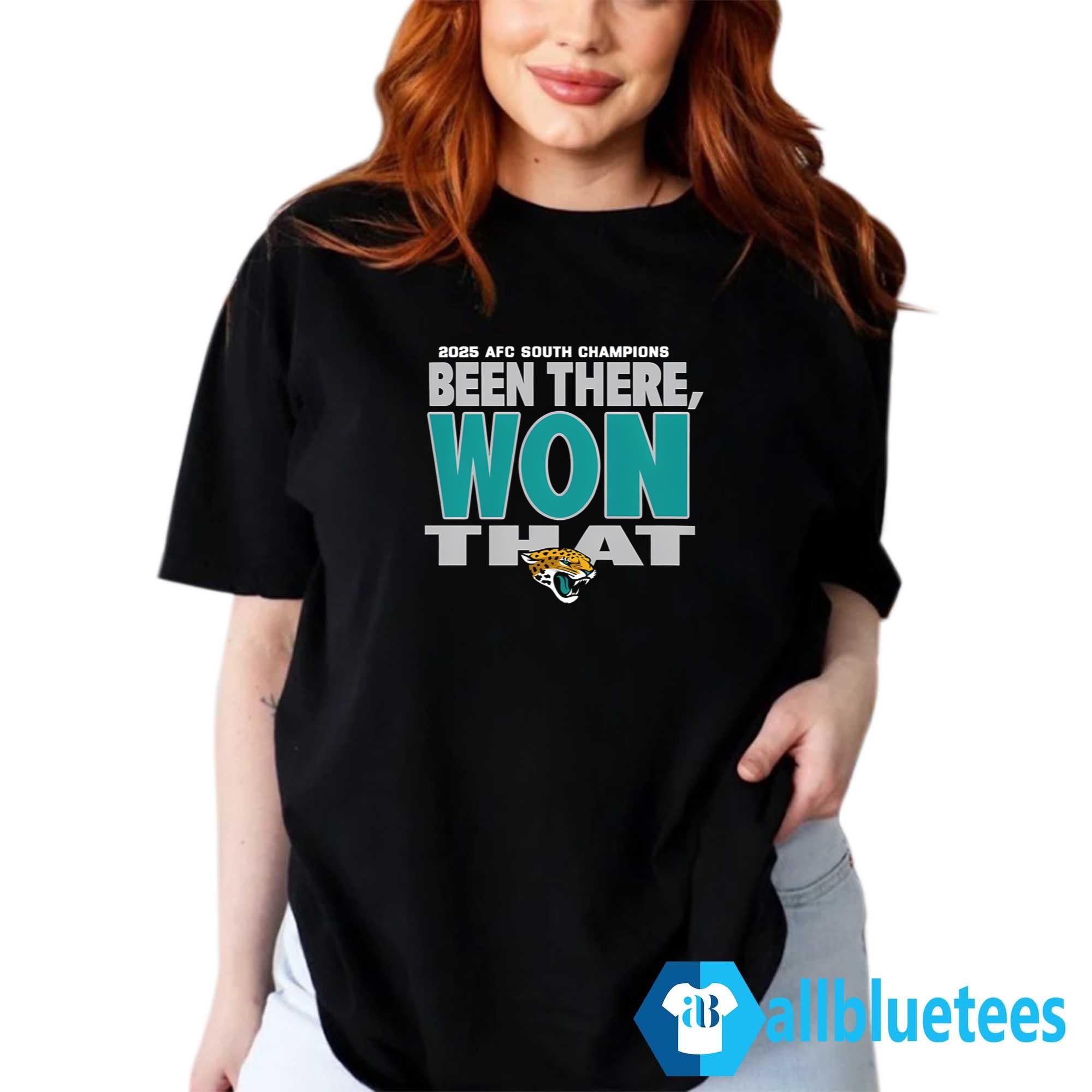 Jaguars Been There Won That Shirt