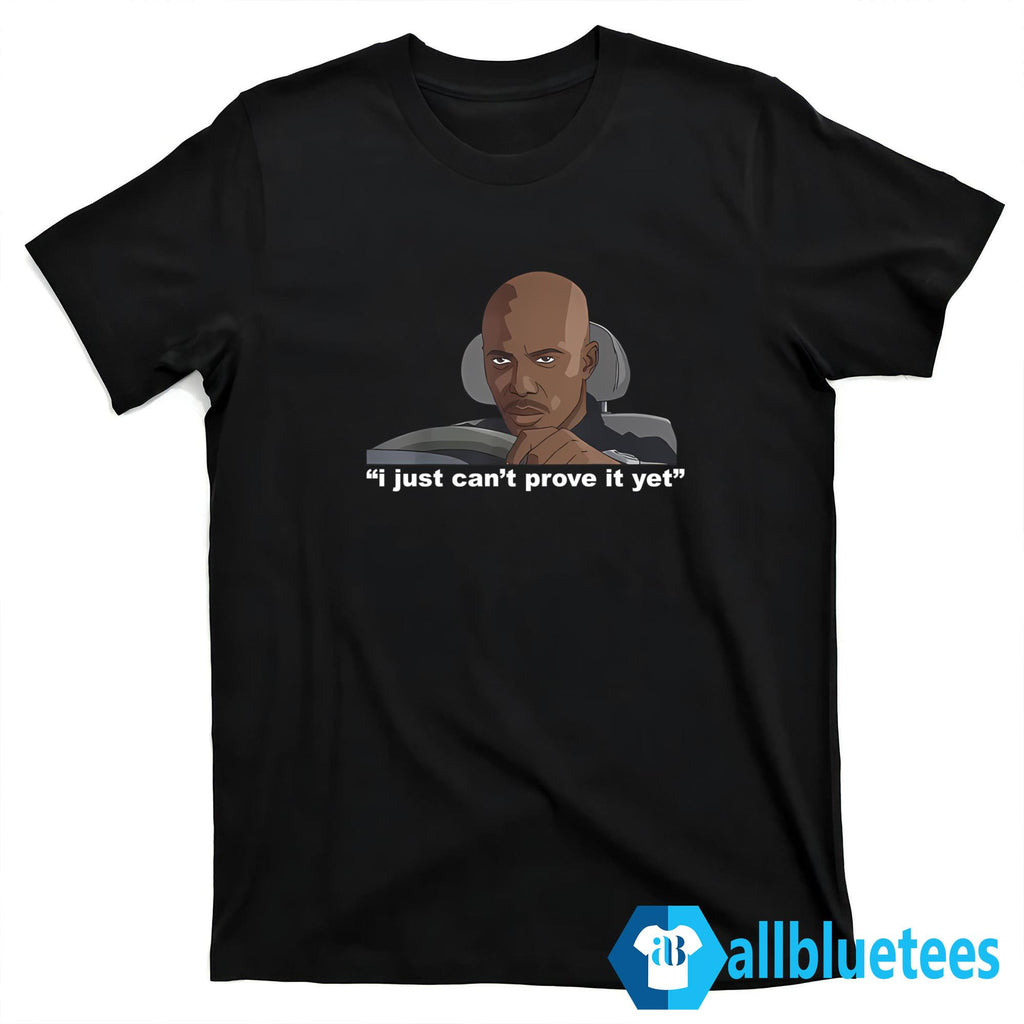 James Doakes I Just Can’t Prove It Yet Shirt