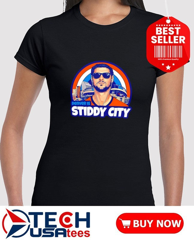 Jarrett Stidham Denver is Stiddy City shirt