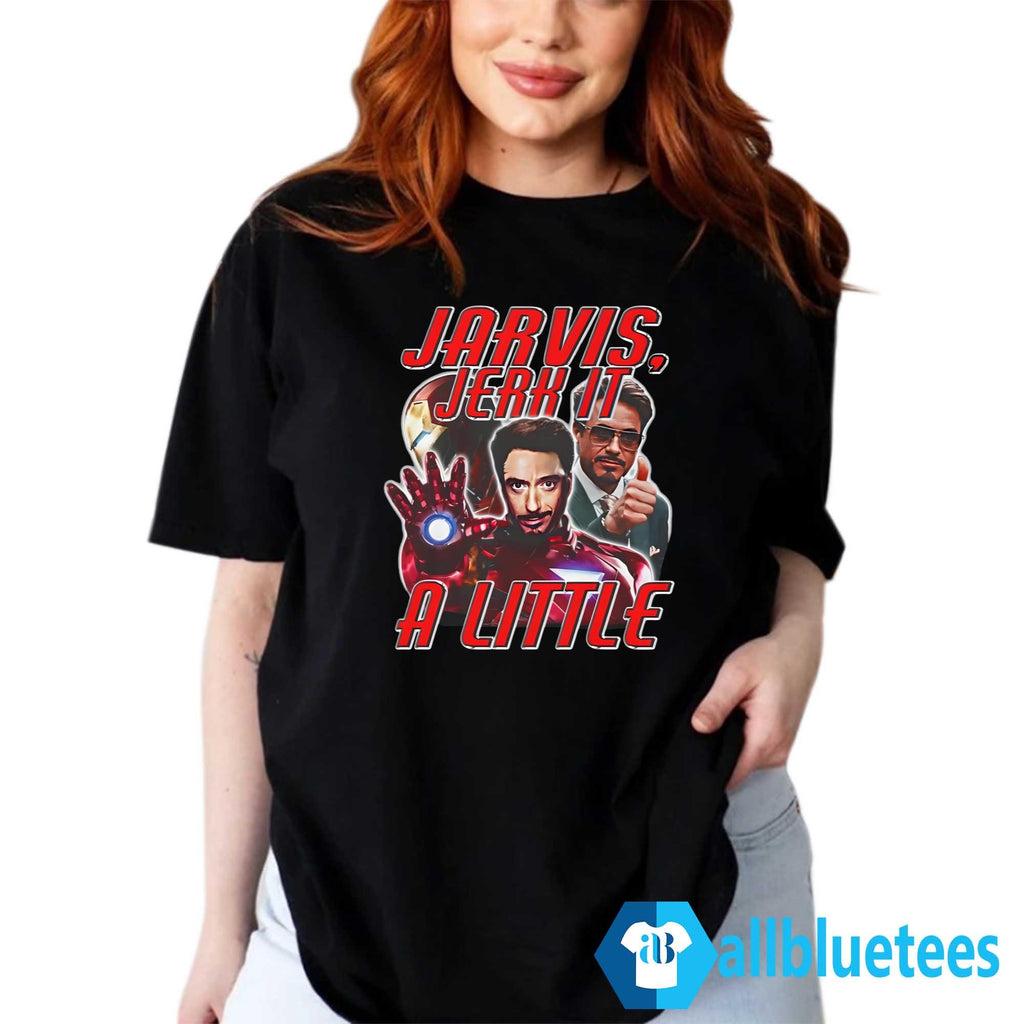 Jarvis Jerk It A Little Shirt