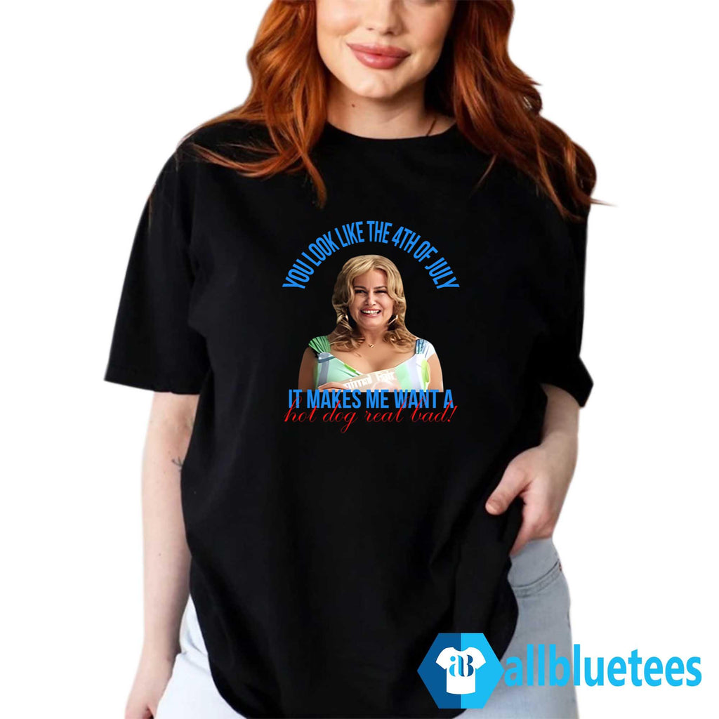 Jennifer Coolidge You Look Like The 4th Of July Shirt