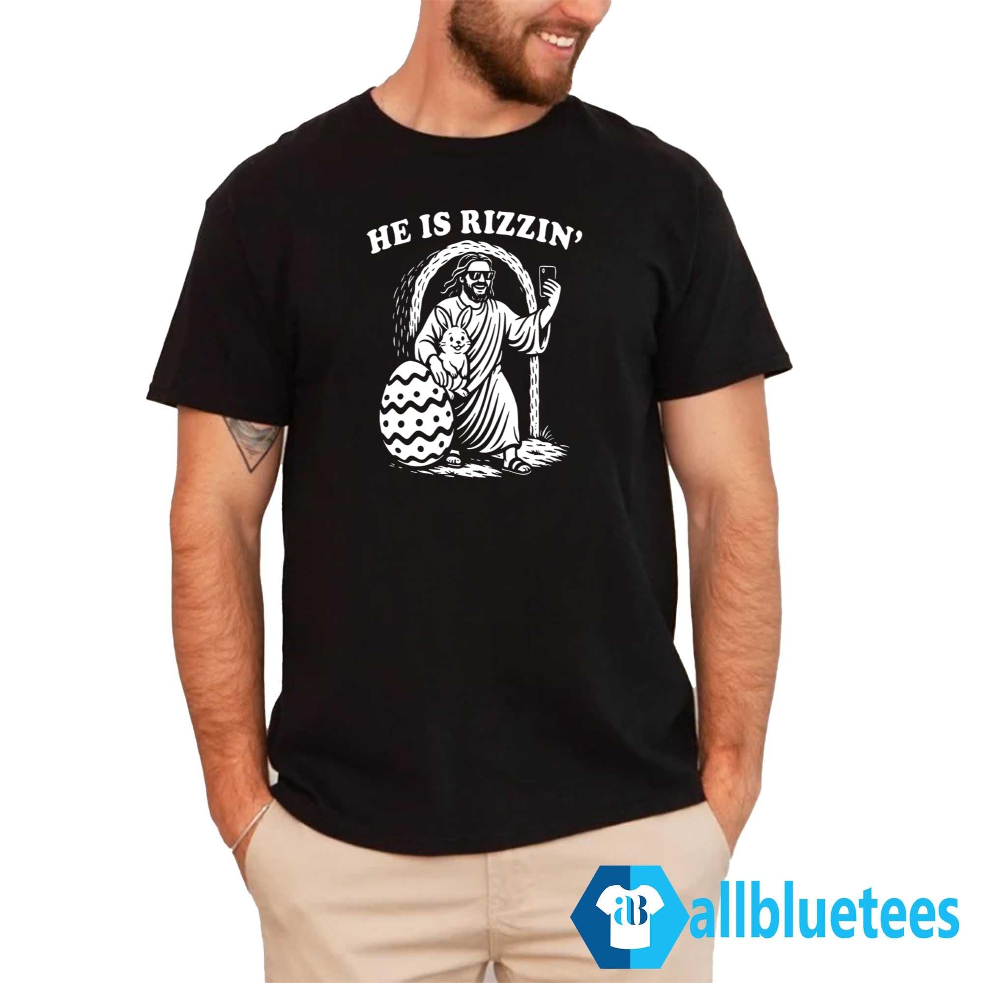 Jesus Bunny He Is Rizzin’ Easter Shirt