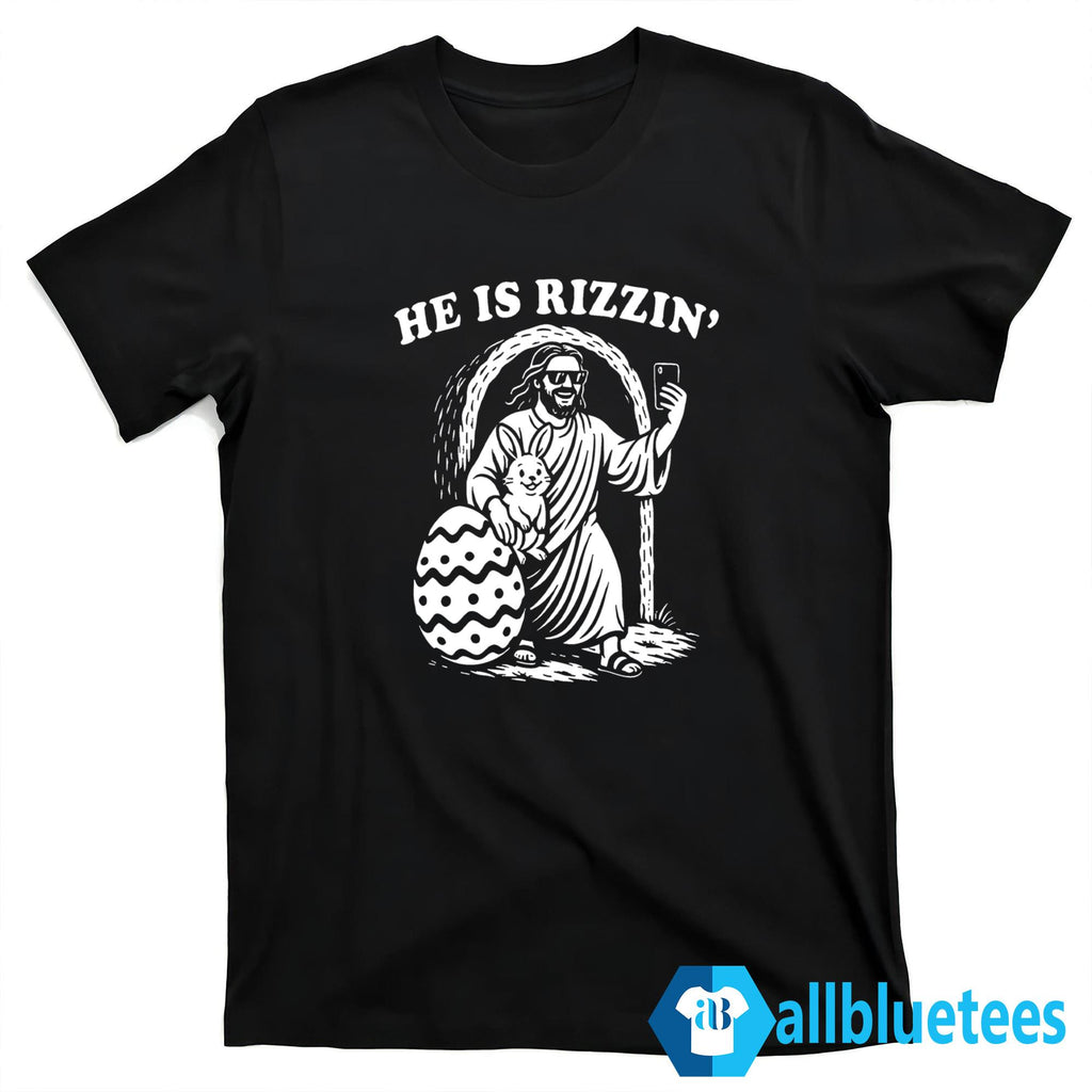 Jesus Bunny He Is Rizzin’ Easter Shirt