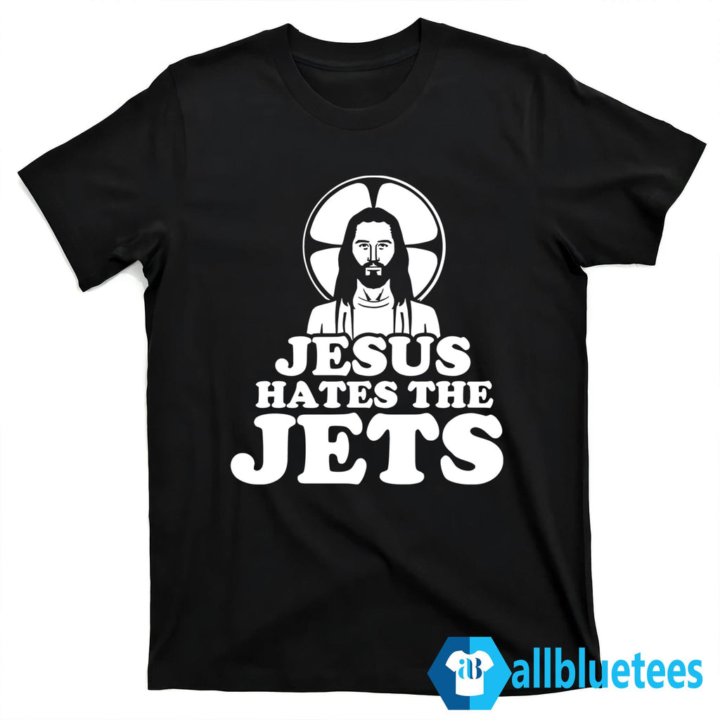 Jesus Hates The Jets T-Shirt