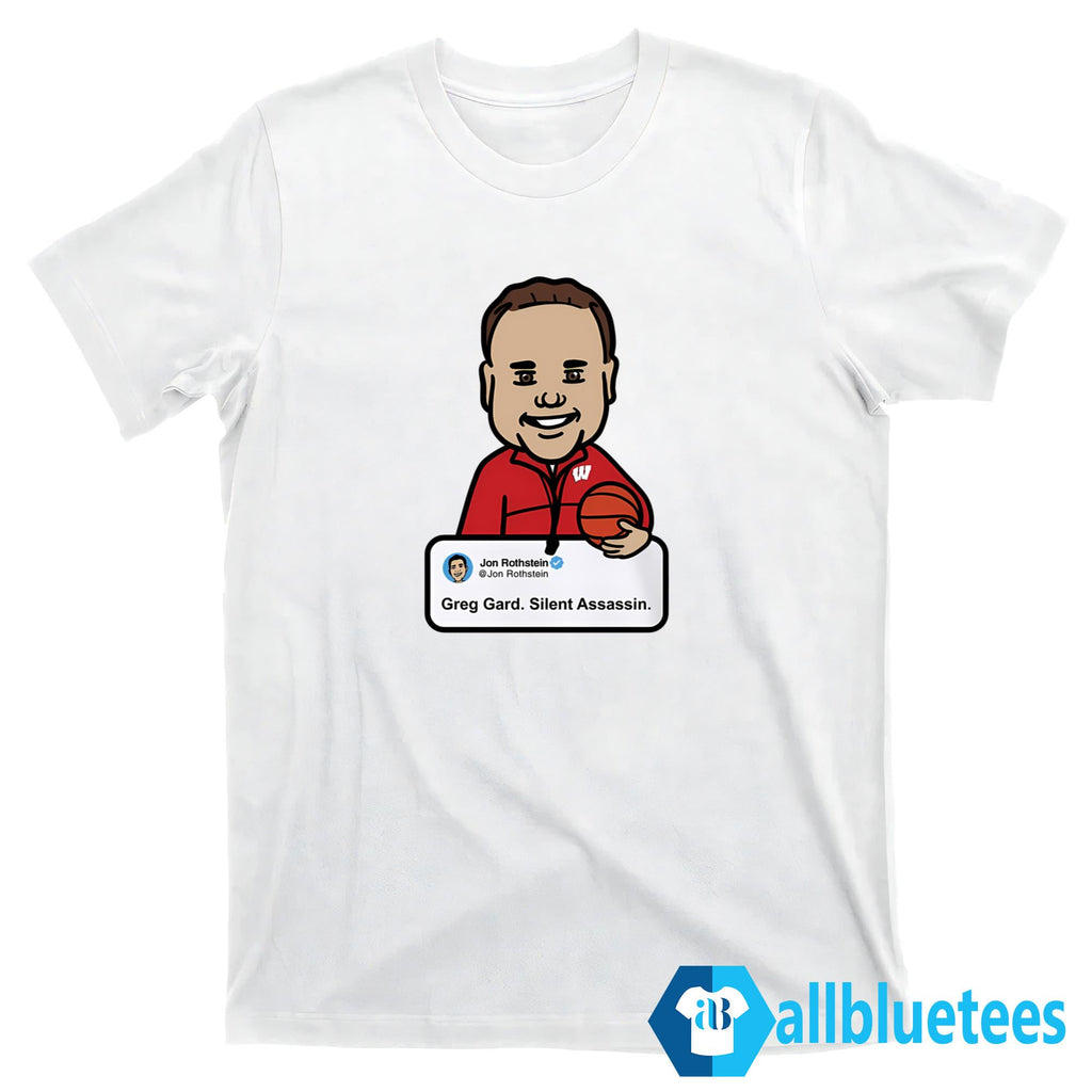 Jon Rothstein Greg Gard Silent Assassin Shirt