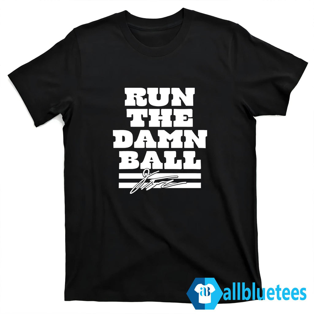 Jonathan Taylor Run The Damn Ball Shirt