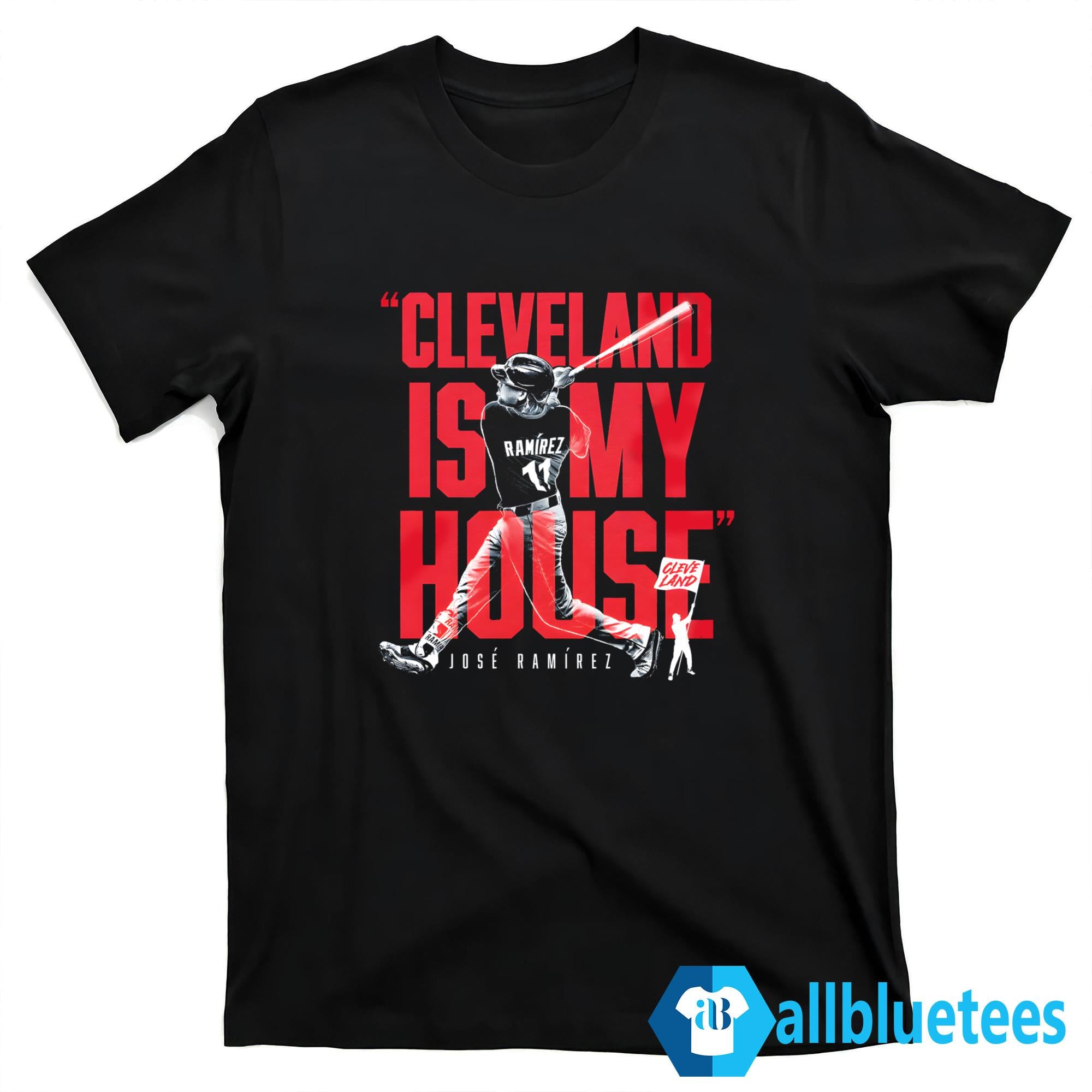 Jose Ramirez Cleveland Is My House Shirt