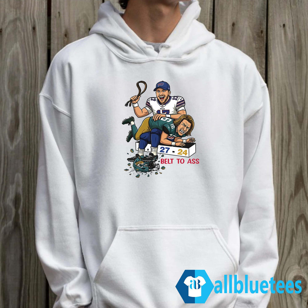 Josh Allen Belt To Ass Shirt