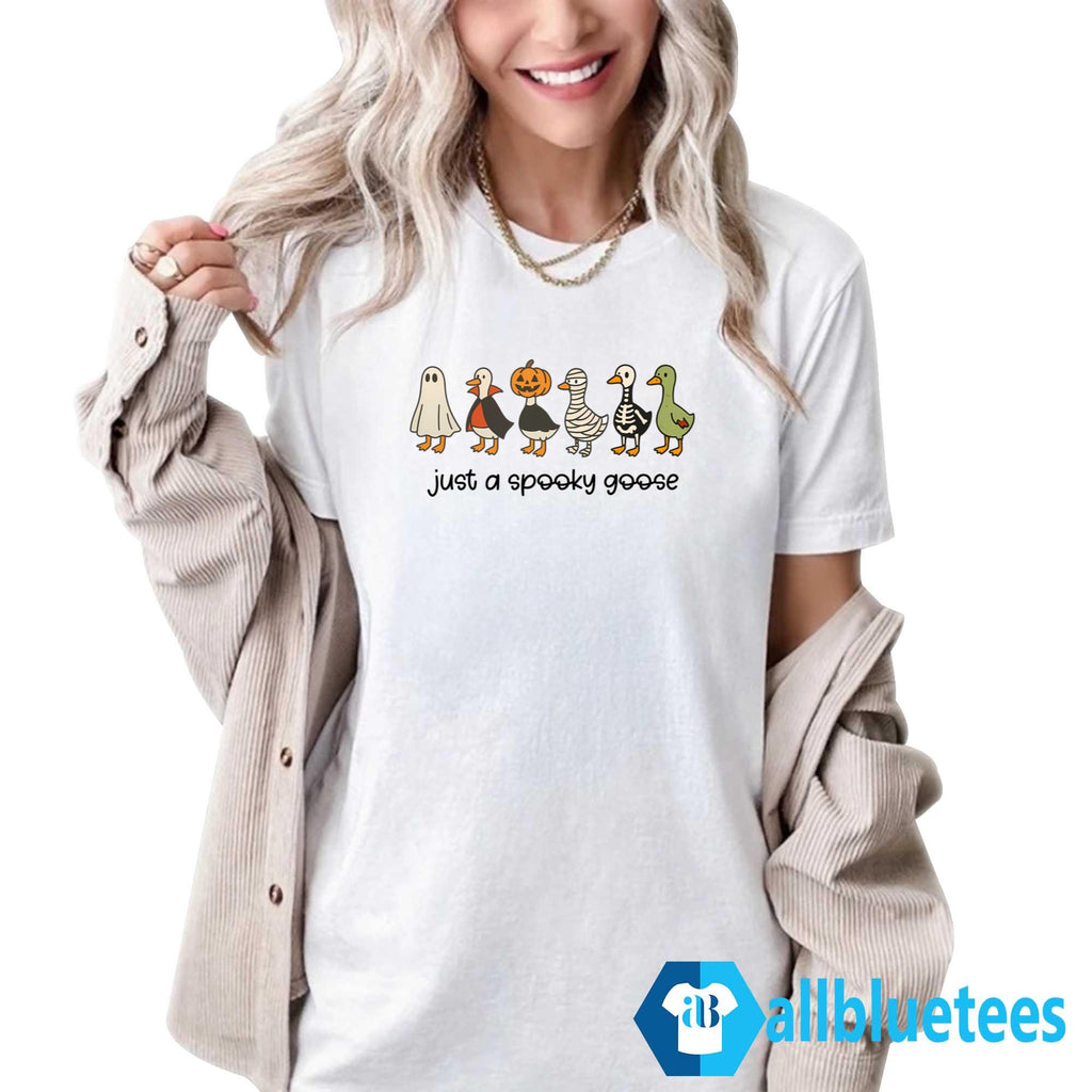 Just A Spooky Goose Shirt