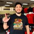 Just a dad who always came back with the mlik art shirt
