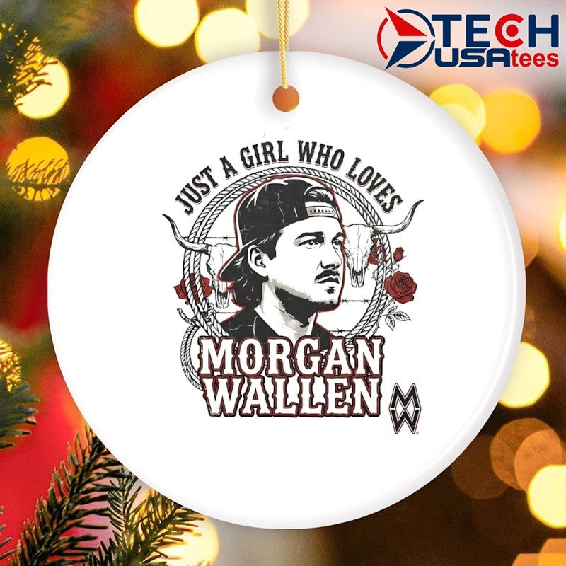 Just a girl who loves Morgan Wallen shirt