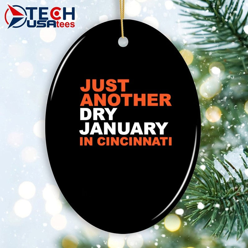Just another dry January in Cincinnati shirt