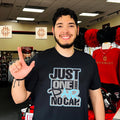 Just one more pair no cap simple text shirt