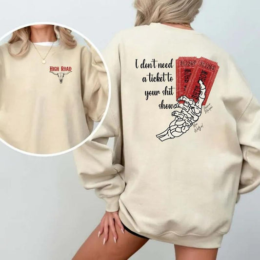 K0e Wetzei High Road Both Sided Sweatshirt, Country Music Shirt, Summer Music Festival Crewneck, Ticket To Your Shit Show, Unisex Long Sleeve Tee Crewneck