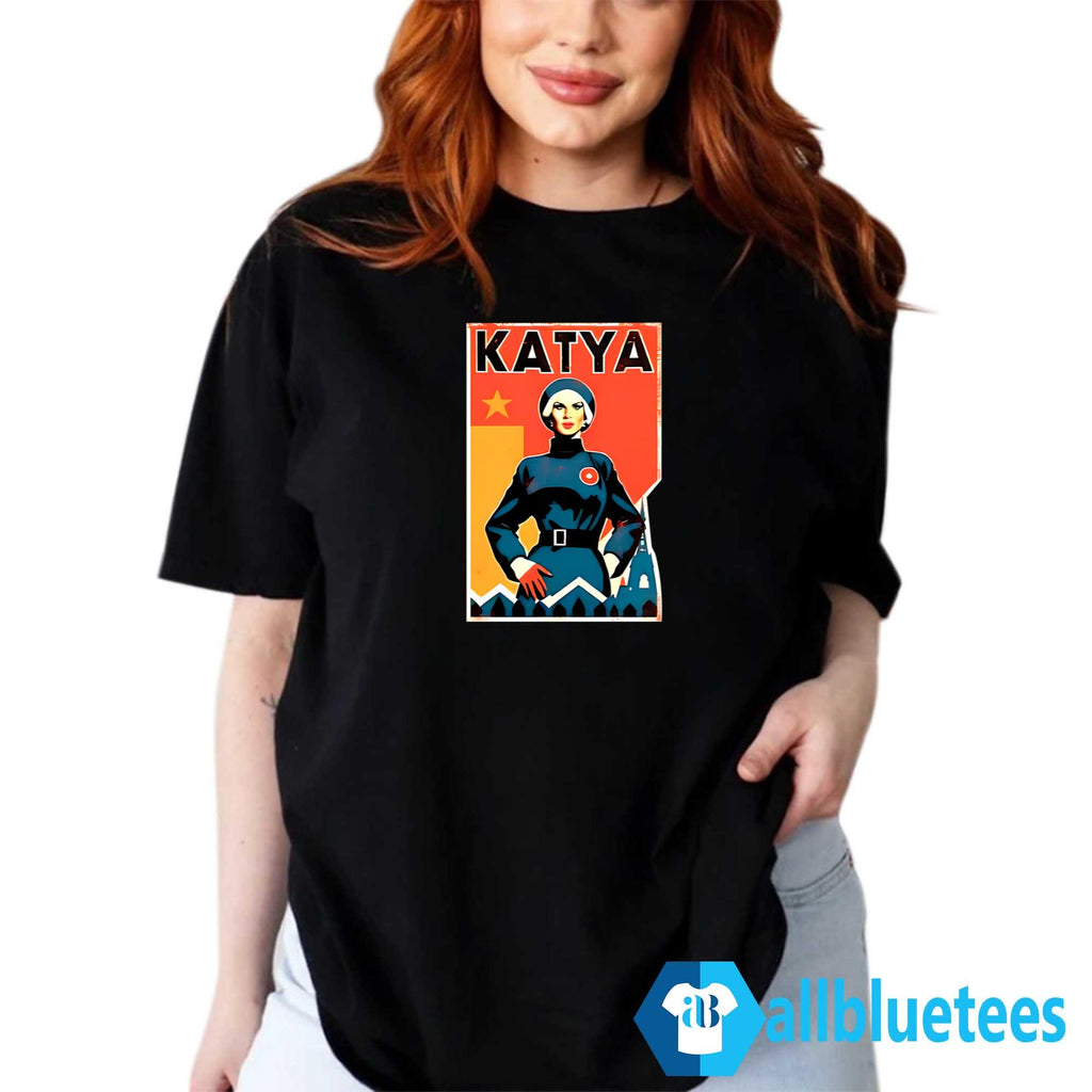 Katya Zamolodchikova Katya Revolution Shirt