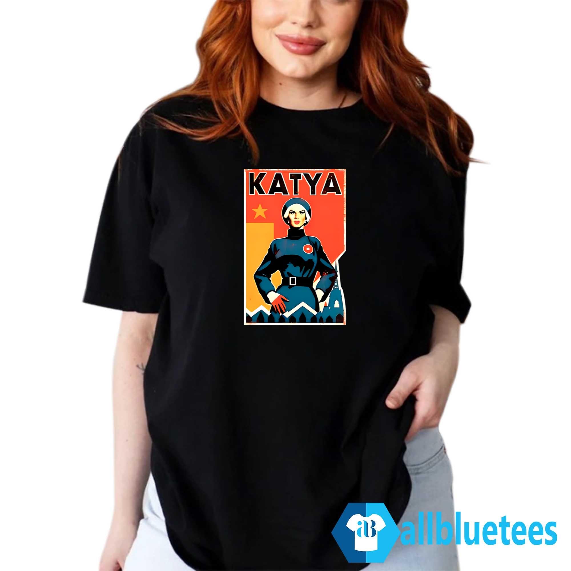 Katya Zamolodchikova Katya Revolution Shirt