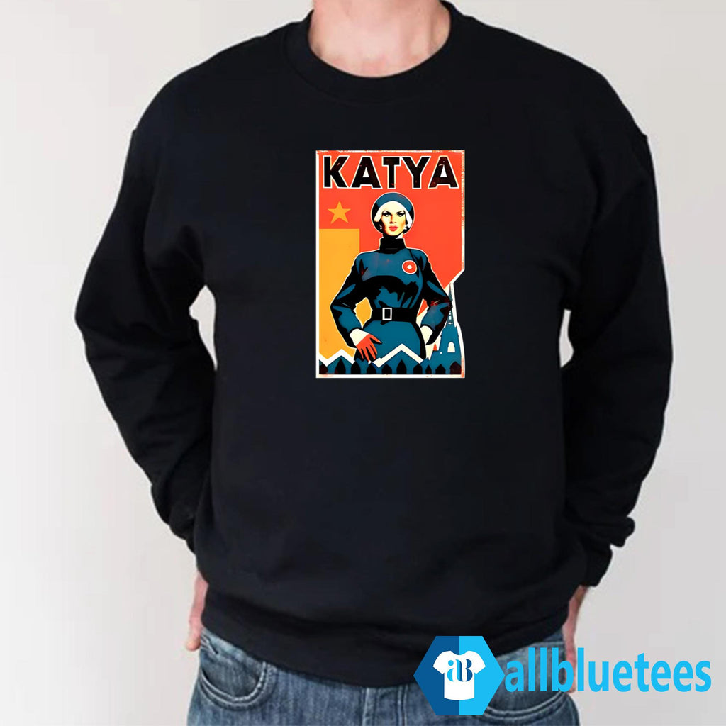 Katya Zamolodchikova Katya Revolution Shirt