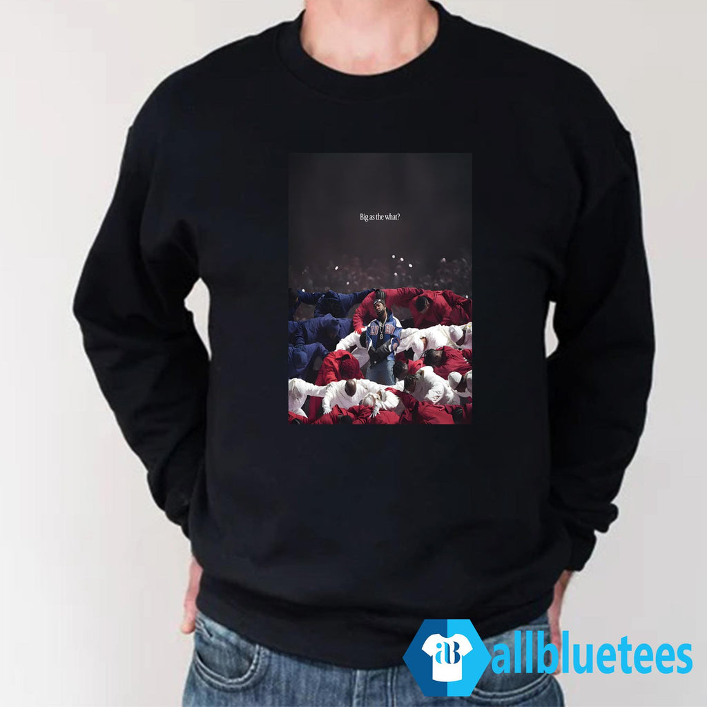 Kendrick Lamar Big As The What Shirt