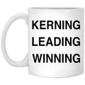Kerning Leading Winning Mug