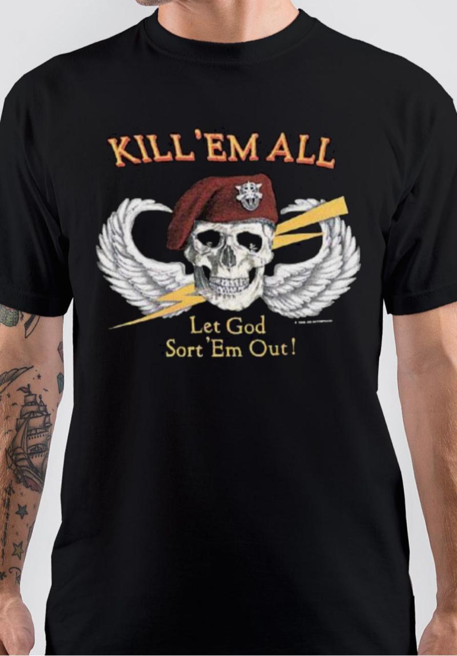 Kill â€˜Em All T-Shirt Hoodie, Sweatshirt | CoreVibeTees.com