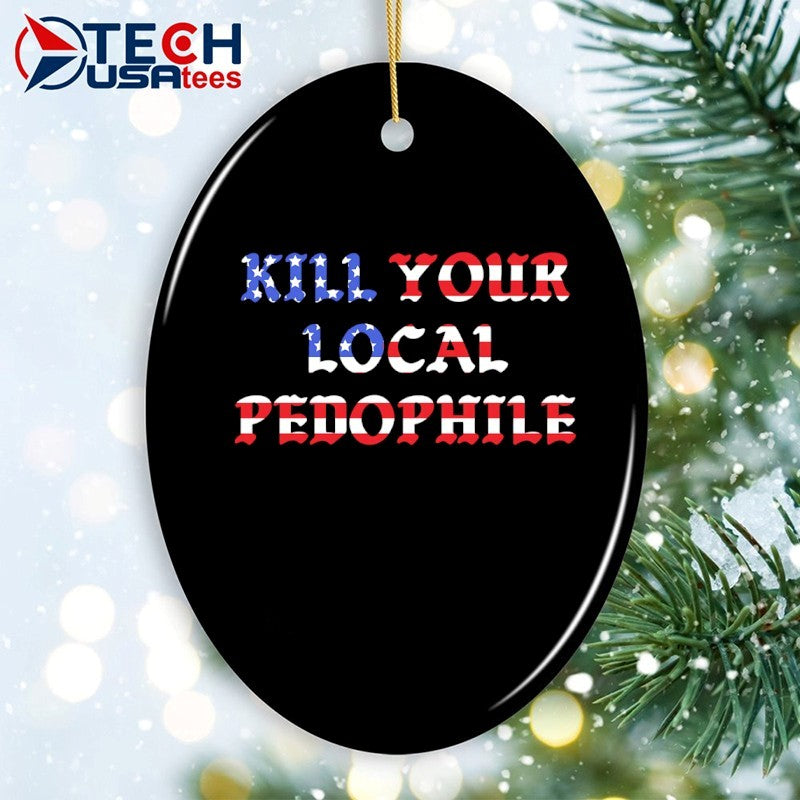 Kill your local Pedophile flag shirt
