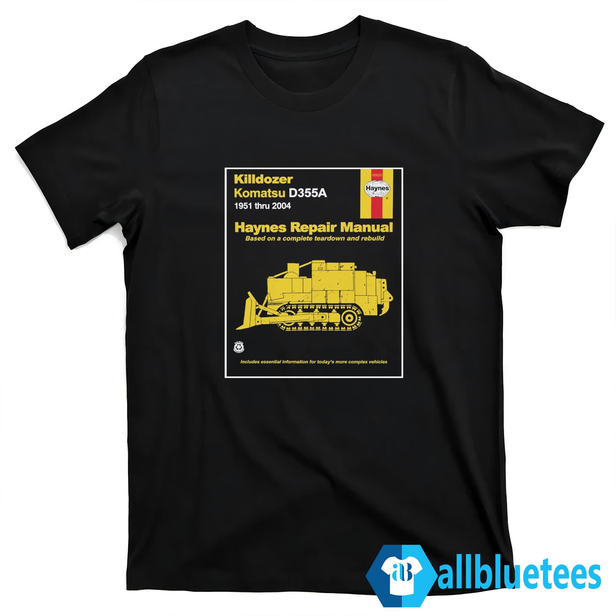 Killdozer Komatsu Haynes Repair Manual Shirt