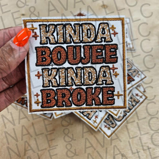 Kinda Boujee Kinda Broke Hat Patch (1 Patch)