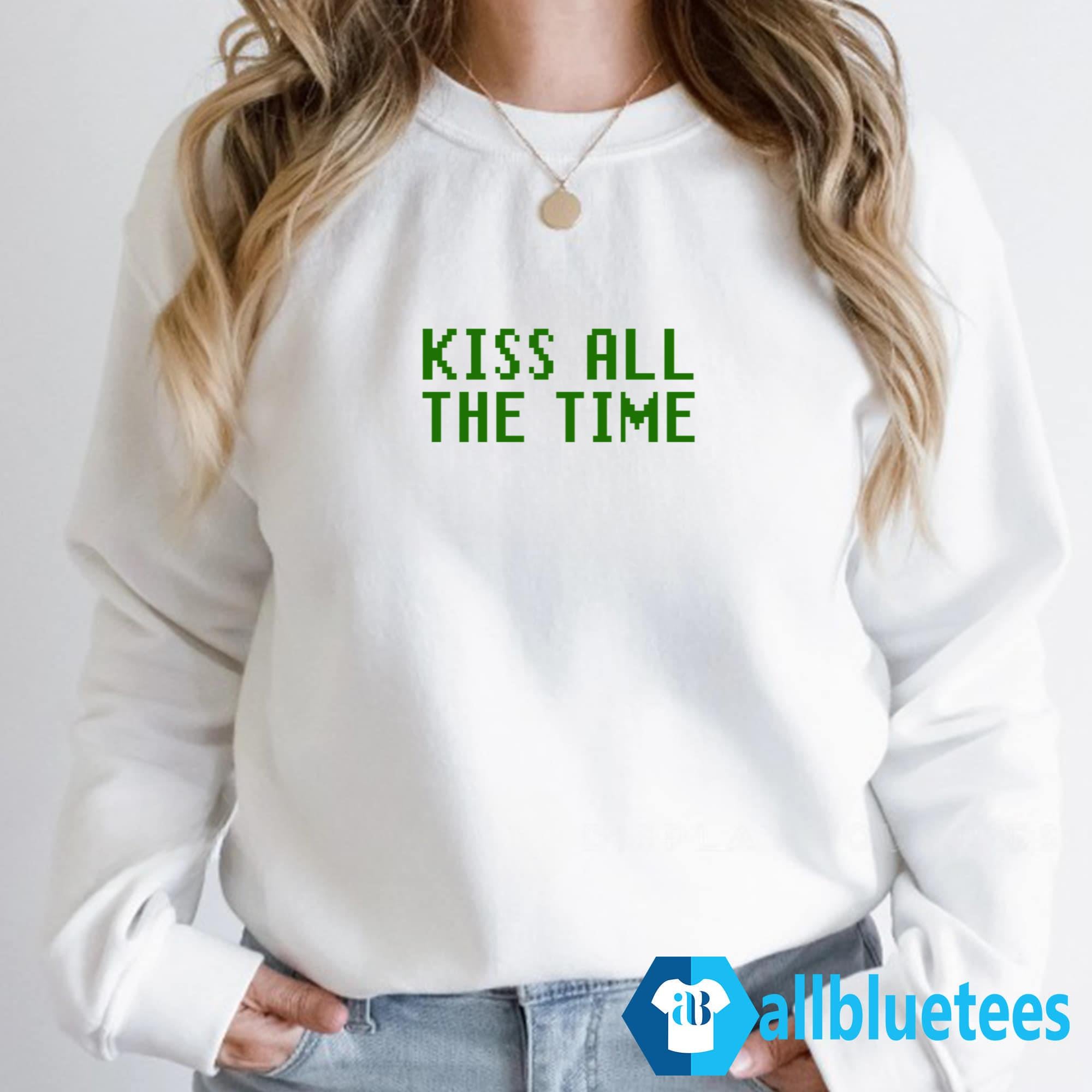 Kiss All The Time Shirt
