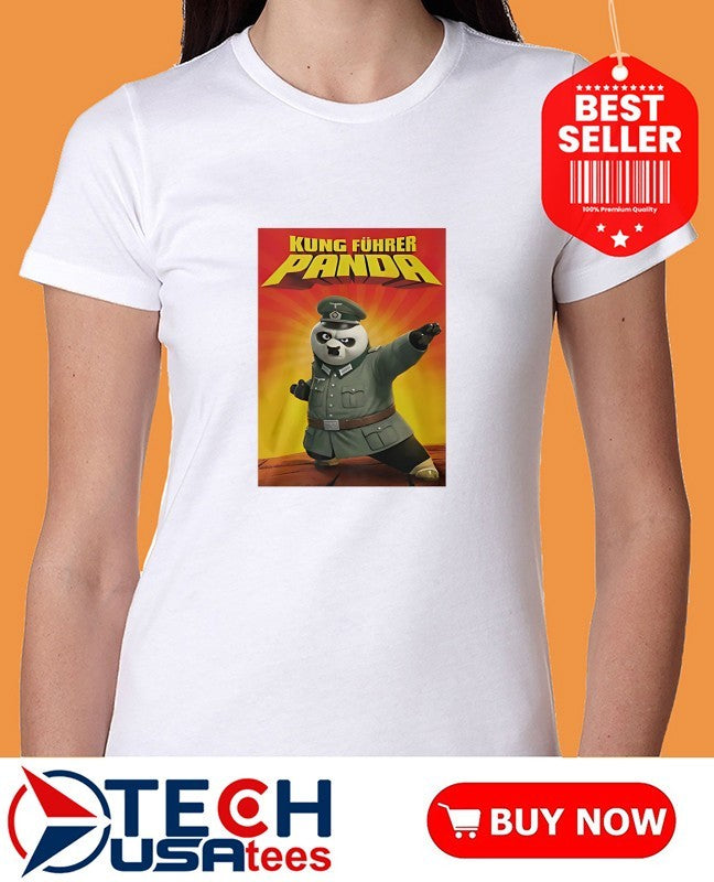 Kung Fuhrer Panda meme shirt