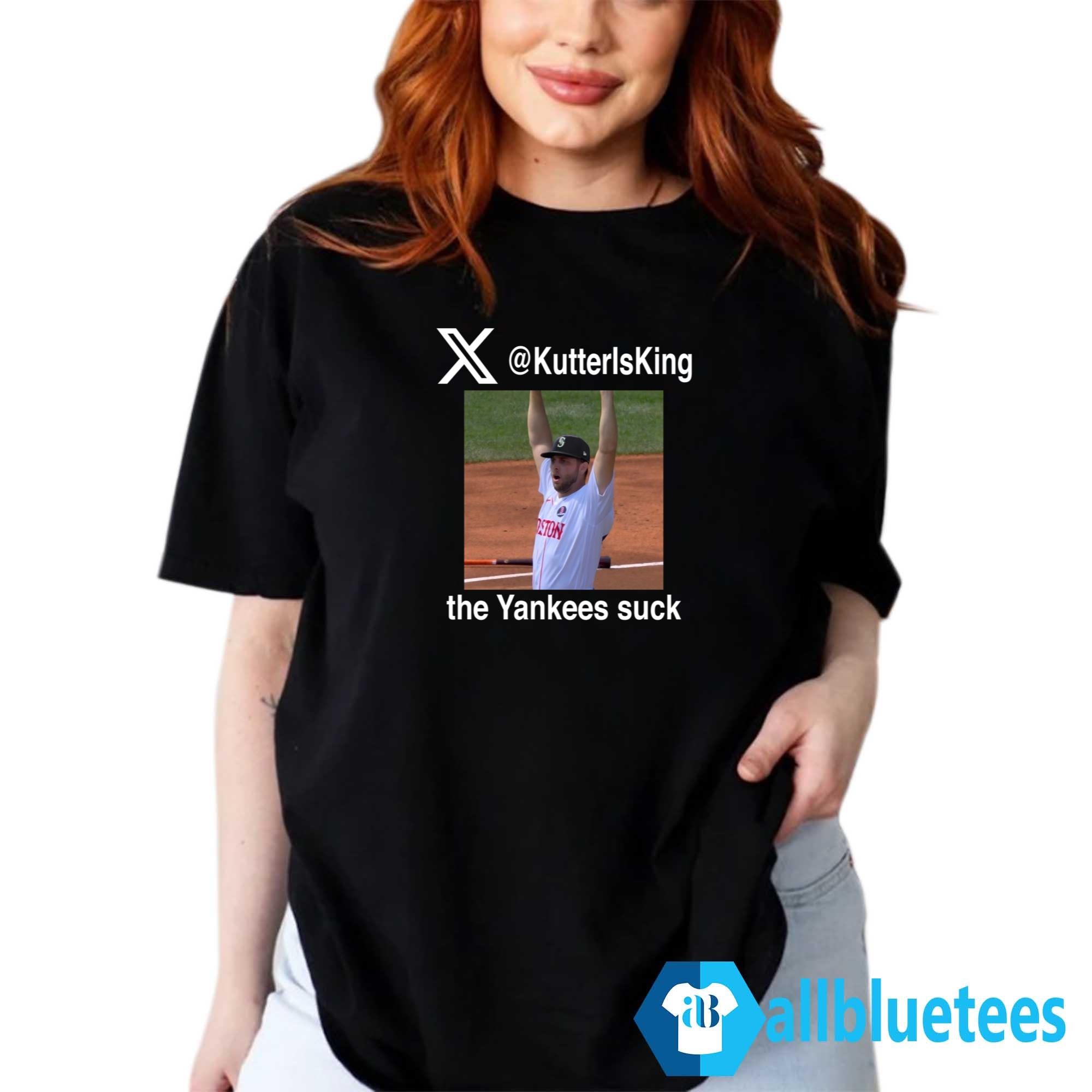 KutterIsKing The Yankees Suck Shirt
