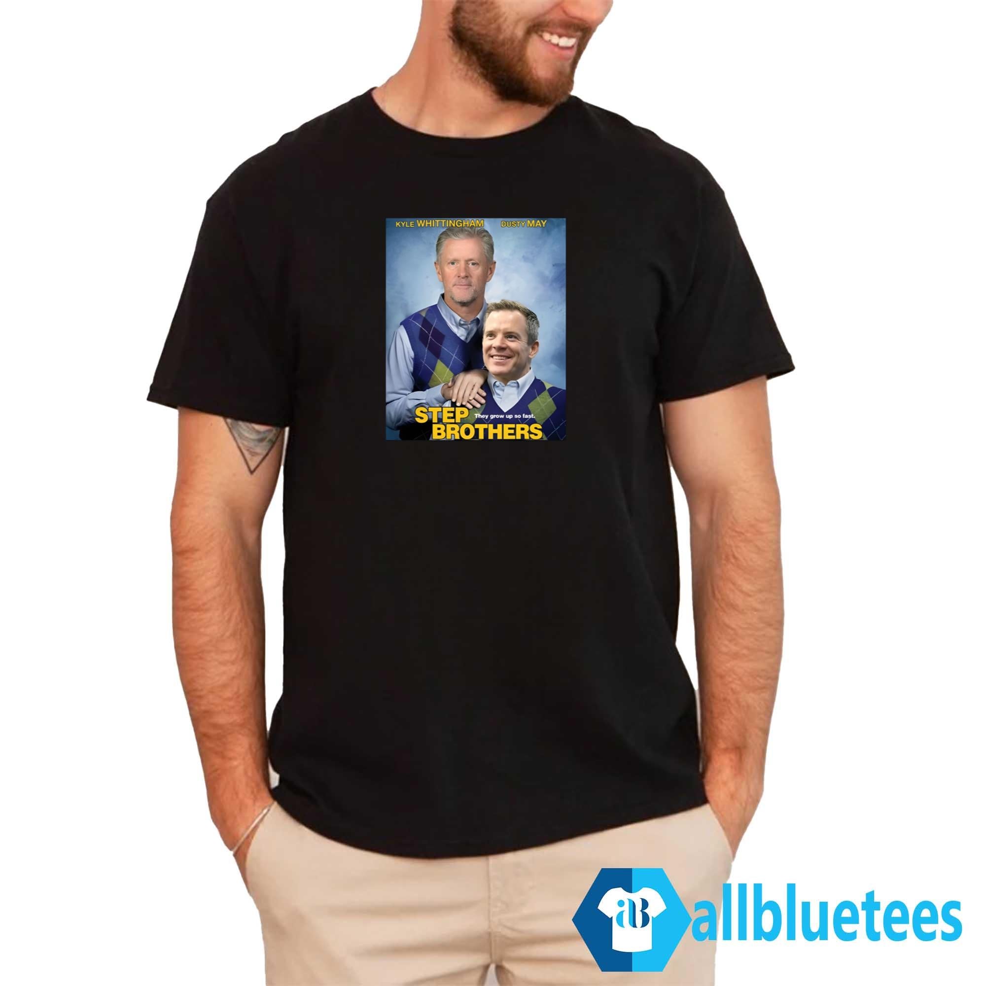 Kyle Whittingham Dusty May Step Brothers Shirt