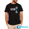 LA Girl Dad Shirt
