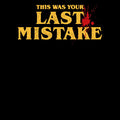 Last Mistake