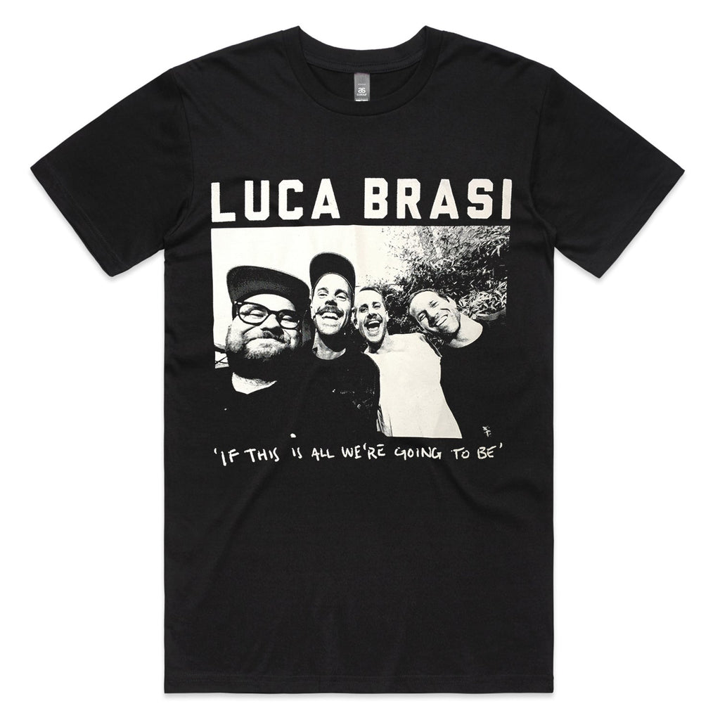 If This Is All We're Going To Be Photo Tee (Black) Hoodie, Sweatshirt | CoreVibeTees.com (Image 1)