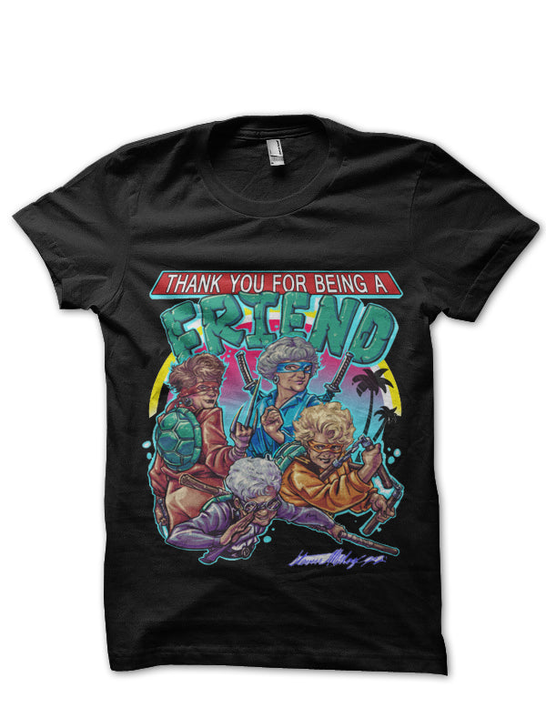 THANK YOU FOR BEING A FRIEND TSHIRT Hoodie, Sweatshirt | CoreVibeTees.com