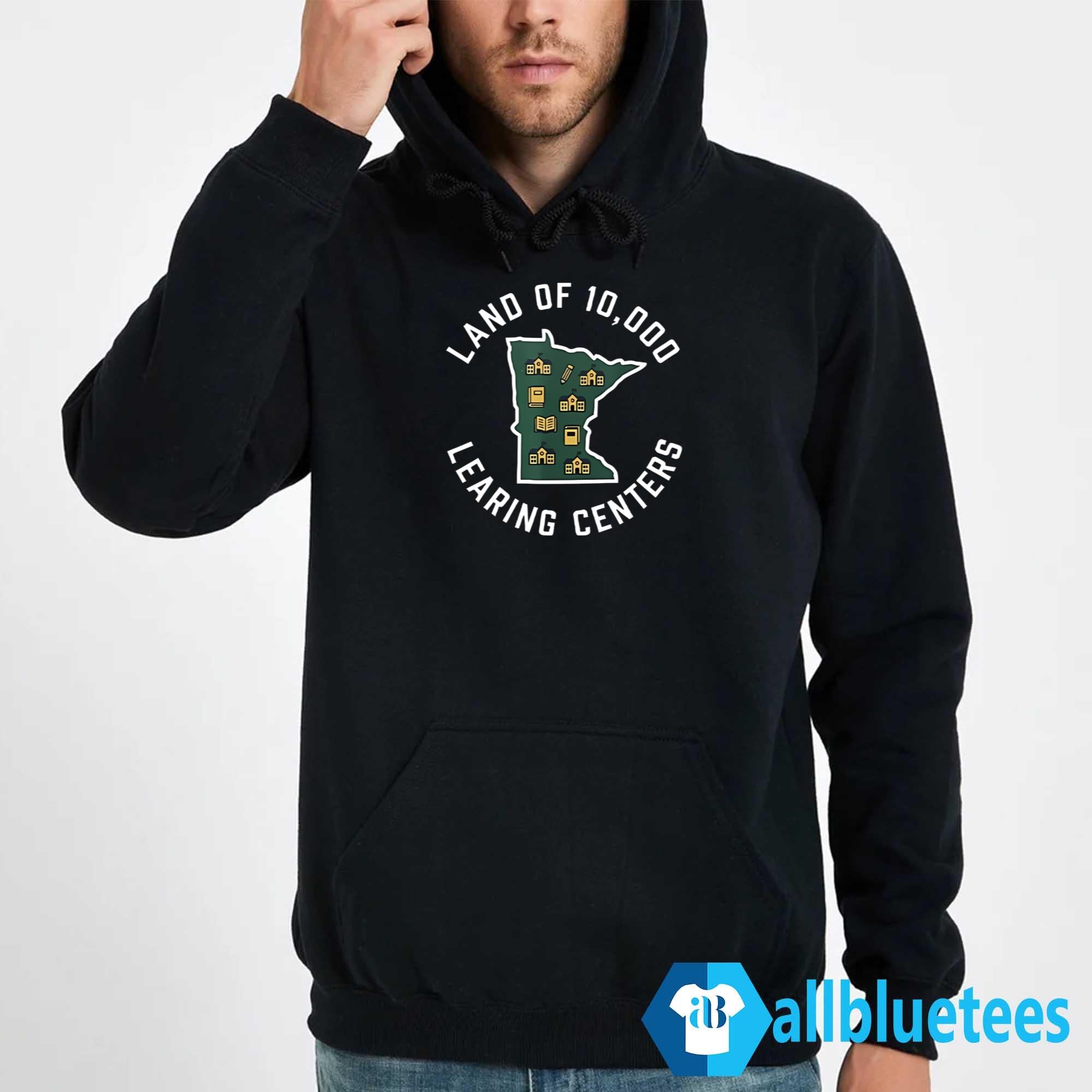 Land Of 10,000 Learing Centers Shirt