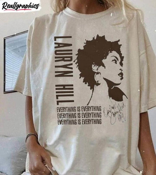 Lauryn Hill Everything Is Everything T-Shirt, Music Fan Graphic Gift